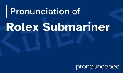 pronounce rolex|rolex pronunciation chart.